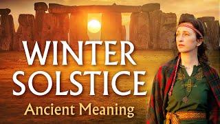 The Deeper, Spiritual Meaning of the Winter Solstice | Through Ancient History