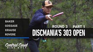 2024 Discmania's 303 Open - Round 3 Part 1 - Baker, Gossage, Krause, Rovere