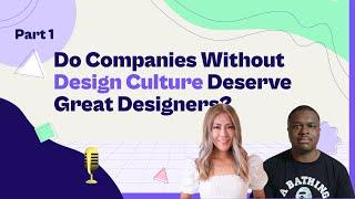 How to find companies with great DESIGN CULTURE to work for [Part 1]