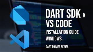Dart Beginner: Software Installation