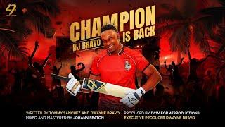 DJ Bravo's - CHAMPION IS BACK  | TKR