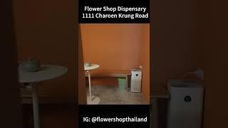 Flower Shop Dispensary - Bangkok, Thailand