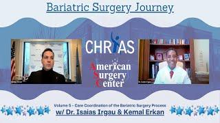 Bariatric Surgery Journey: Volume 5 - Care Coordination of the Bariatric Surgery Process