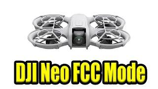 DJI Neo FCC Mode Hack - Overview & How-To