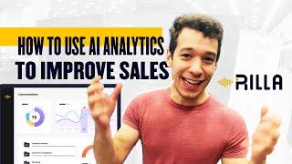 How to Use AI Analytics to Improve Sales  w/ Rilla Voice