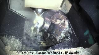 3DTechDraw - 5-Axis Milling Doosan VC630 - Autodesk CAM