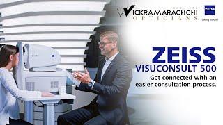 ZEISS VISUCONSULT 500 | ZEISS Vision Center Colombo | Wickramarachchi Opticians