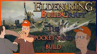 ELDEN RING BuildCraft - The Pocket Sand Build (Dale PocketSand Gribble)