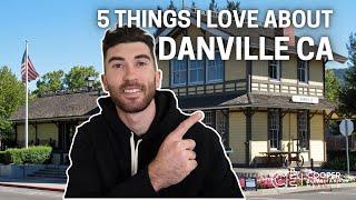 Living in Danville CA | 5 things I love about Danville and why it ranks so high on my list