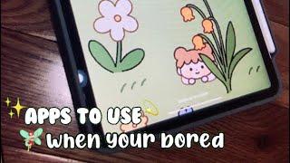 Apps To Use When Your Bored ~  ️~ ( Part 2 )