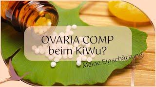 Ovaria Comp in der Kinderwunschtherapie? Meine Einschätzung! |  (Heidi Gößlinghoff)