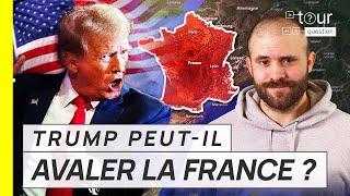 Donald Trump peut-il AVALER LA FRANCE ?