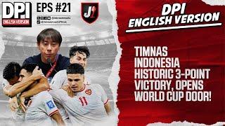 TIMNAS INDONESIA HISTORIC 3-POINT VICTORY, OPENS WORLD CUP DOOR! - DPI ENGLISH VERSION - EPS 21