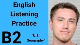 B2 English Listening Practice - U.S. Geography