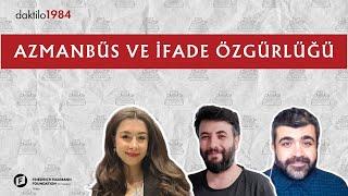 Azmanbüs ve İfade Özgürlüğü | Çavuşesku'nun Termometresi #207