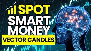 Smart Money Concepts | Vector Candles