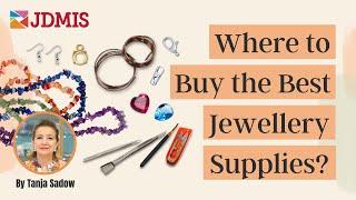 Are you buying from good jewellery suppliers? | Where to get good quality jewellery making supplies