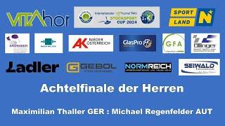 Solo Cup 2024, Achtelfinale Herren, Maximilian Thaller : Michael Regenfelder