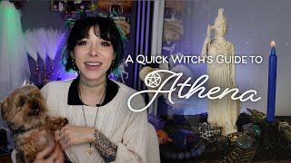 Athena: A Quick Witch's Guide to the Goddess of Wisdom and War