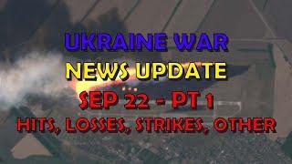 Ukraine War Update NEWS (20240922a): Pt 1 - Overnight & Other News