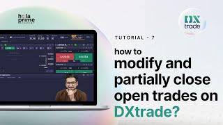 How to Modify and Partially Close Open Trades on DXtrade | Hola Prime