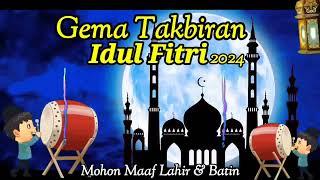 Takbiran Hari Raya Idul Fitri 2024 Full Bass, Gema Takbiran Merdu Menyentuh Hati