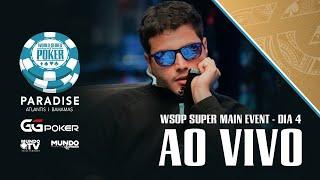 US$ 6.000.000 PARA O CAMPEÃO | WSOP Paradise 26k SUPER ME DIA 4 - GonPontes e Thaleesx - P