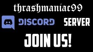 thrashmaniac99 Discord Server Commercial (Link in Description)