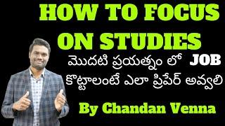 HOW TO FOCUS ON STUDIES | HOW TO CRACK ANY GOVT JOB IN 1 YEAR | STRATEGY & PLAN TO SUCCEED IN LIFE.