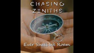 Chasing Zeniths - Ever Shall We Roam (feat. Charlotte Wessels) (OFFICIAL VIDEO)