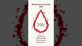 Blood Cancer OncTalk 2024 - Register now! #shorts #youtubeshorts