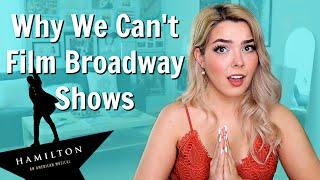 Why We CAN'T Stream Every Broadway Show | *the Truth about Hamilton, Pro Shots, and Bootlegs*