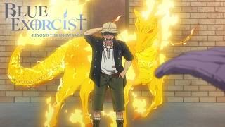 Bro Casually Summoned An S-Rank Demon | Blue Exorcist -Beyond the Snow Saga-