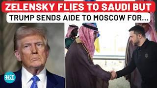 Big Twist: Secret US-Putin Meeting Revealed- Zelensky Flies To Saudi, But Trump Sends Aide To Moscow