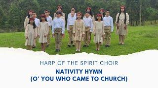 Nativity Hymn (O' you who came to Church)