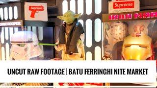 Uncut Raw Footage | Batu Ferringhi Nite Market