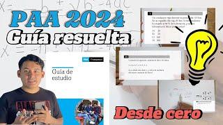 Examen de admisión PAA UNAH 2024 ️ Guía resuelta: paso a paso 