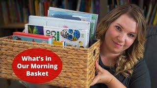 What’s In Our Morning Basket | Raising A to Z