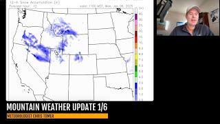 Mountain Weather Update 1/6, Meteorologist Chris Tomer