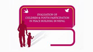 Evaluation of Children and Youth Participation in Peacebuilding in Nepal