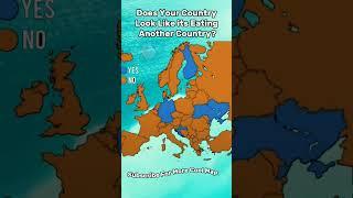 Does Your Country Look Like Its Eating Another Country?