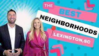 The Best Neighborhoods in Lexington, South Carolina (Under 500k)