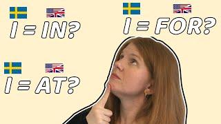 Swedish prepositions - Is the Swedish "i": "in", "for" or "at"?