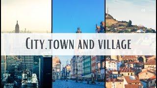 City, town and village (WITH AUDIO / CON SONIDO)