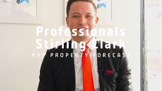 Professionals Stirling Clark - May Property Forecast