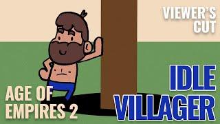 Idle Villager | Viewer's Cut