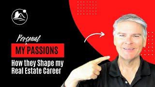 My Personal Passions and how they Shape my Silicon Valley Real Estate Career