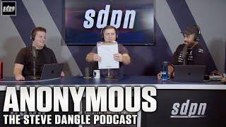 Anonymous | The Steve Dangle Podcast