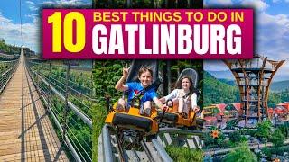 10 BEST Things To Do In Gatlinburg, Tennessee For The BEST Vacation!