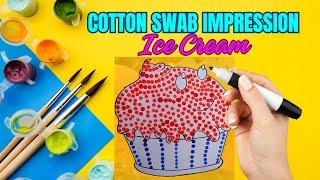 Cotton Swab Impression Activity | Ice Cream Drawing | Art and Craft | Hussnain Ali Vlogs